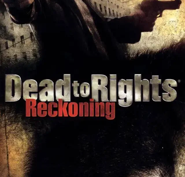 Dead to Rights – Reckoning