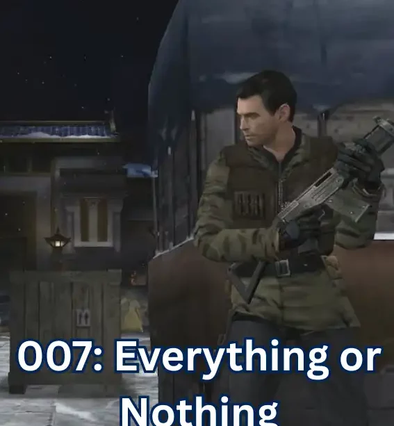 007: Everything or Nothing